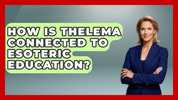 How Is Thelema Connected to Esoteric Education? | Occult Origins Explained News