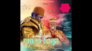 SABUWAR QASIDAR SAYYADI EL BASH NA FADIMA MAI SUNA MAZA BAYA MAZA GABA