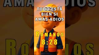 Todo está bien si amas a Dios | Romanos 8:28 #biblia #palabradedios