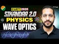 CUET 2026 Physics 🔥 | Wave Optics | One Shot Revision