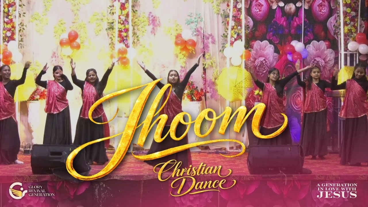 Jhoom - Dance Performance by GRG Youth | New Hindi Christian Dance 