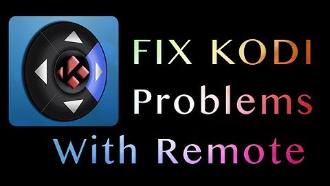 How to FIX problems or get Unstuck on KODI