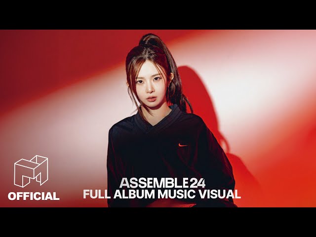 [Full Album] tripleS 'ASSEMBLE24' Music Visual class=