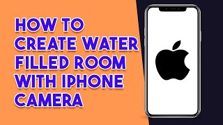 How To Create A Water Filled Room With iPhone Camera (2023) | Nice effect! screenshot 2