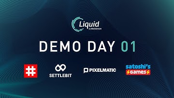 Liquid Demo Day 01 | Condensat Technologies, Pixelmatic, SettleBit, & Satoshi