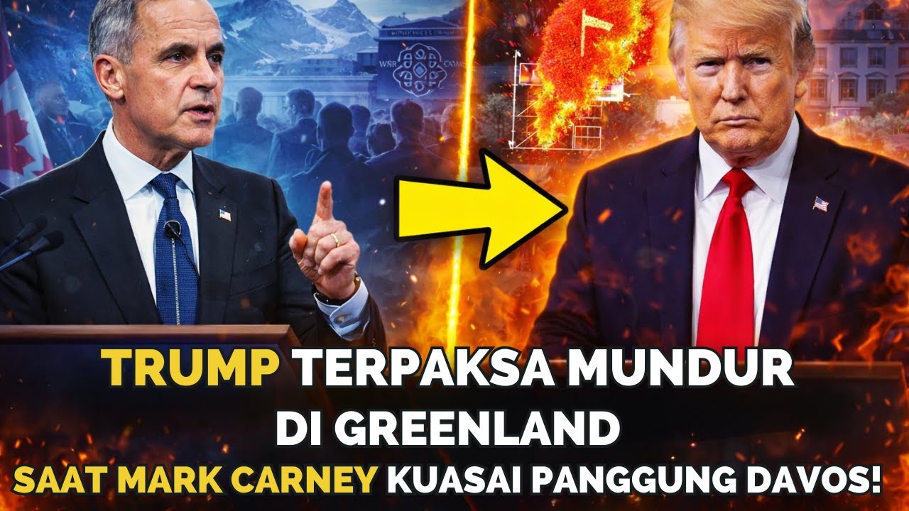 Trump Terpaksa Mundur di Greenland Saat Mark Carney Kuasai Panggung Davos!