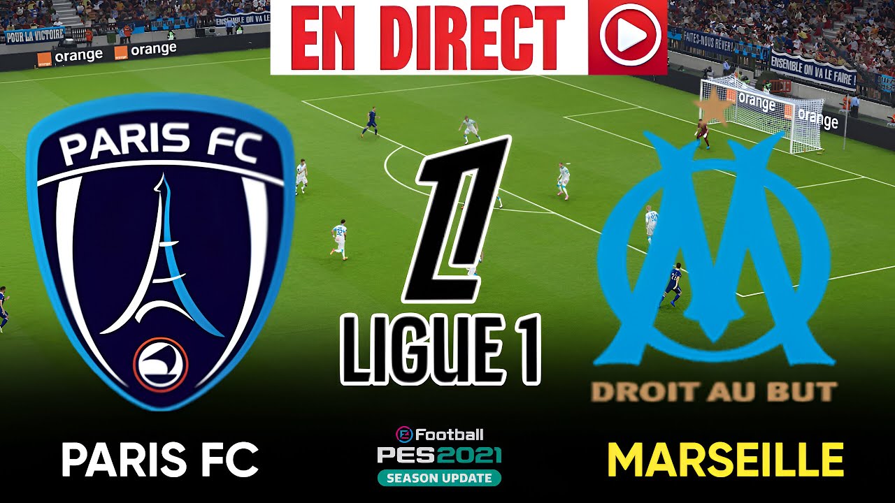 🔴 EN DIRECT | Paris FC vs Marseille | Ligue 1, 20e journée | Simulation PES 2021