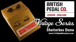 British Pedal Company Vintage Series Shatterbox Demo