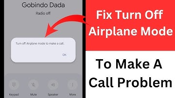 Fix Turn Off Airplane Mode to Make a Call Problem