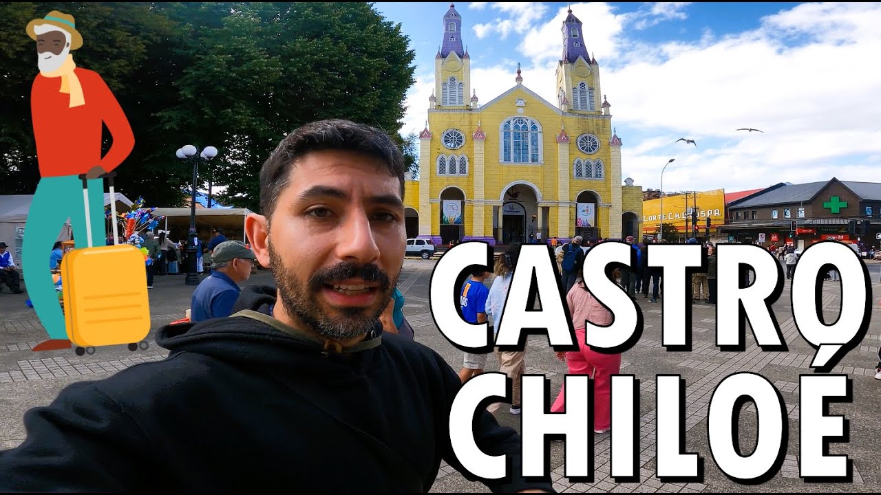 Castro Chiloé - Breve Recorrido por la Ciudad