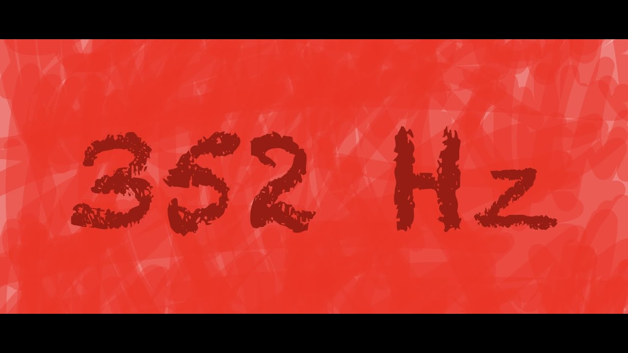 352 Hz Frequency