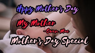'My Mother' by Owen Mac Lyrics Mother's Day special. ❤❤✔✔