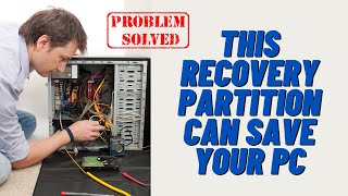 this recovery partition can save your pc