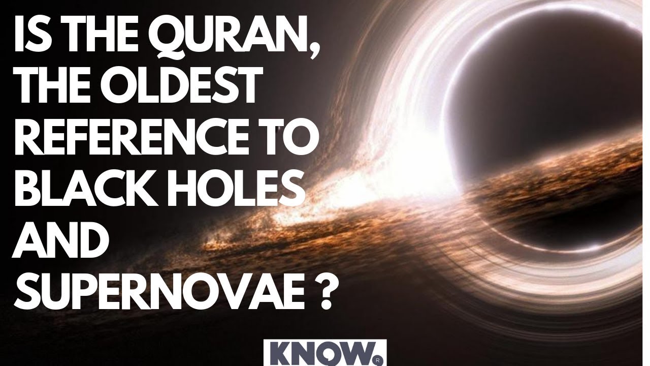 The Quran, Supernovae and Black Holes - YouTube