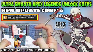 APEX LEGENDS LAG FIX 60FPS CONFIG | APEX LEGENDS UNLOCK MAX | FIX LAG APEX LEGENDS MOBILE screenshot 5