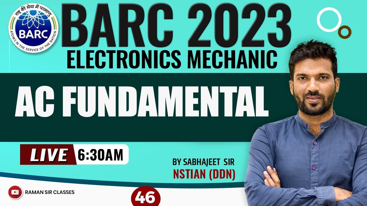 46 | BARC 2023 | AC FUNDAMENTAL | By Sabhajeet Sir #barc2023 - YouTube