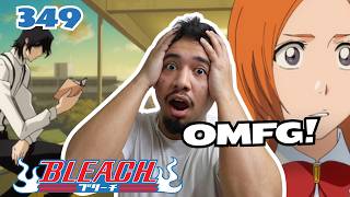 First time watching Bleach Episode 349 ORIHIME IS IN DANGER!