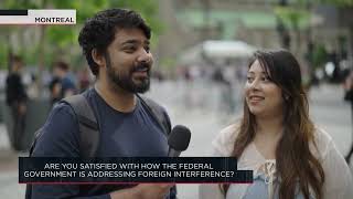 Are you satisfied with how the federal government is addressing foreign interference? | OUTBURST