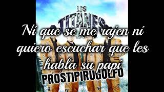 El Prostipirugolfo - Los Titanes De Durango (Letras/Lyrics)