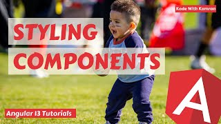 Angular 13 Tutorial - 8 - Styling the Component
