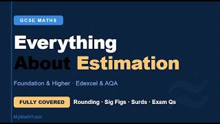 GCSE Maths Estimation — Everything You Need to Know | Edexcel & AQA