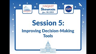 HAQAST Showcase -  Session 5: Improving Decision-Making Tools