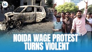 Factory workers’ protest in Noida over wage hike turns violent; state government assures redressal
