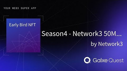 Season 4 How to Claim Your $N3 Airdrop - Network3 50M Giveaway | Galxe | Network3