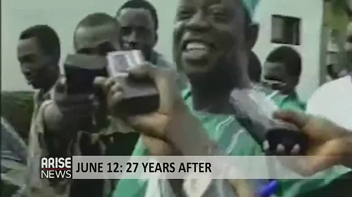 Arise News Report - June 12: 27 Years After