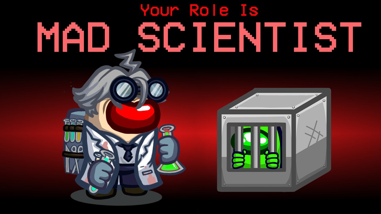 I Added The MAD SCIENTIST Role To Among Us!