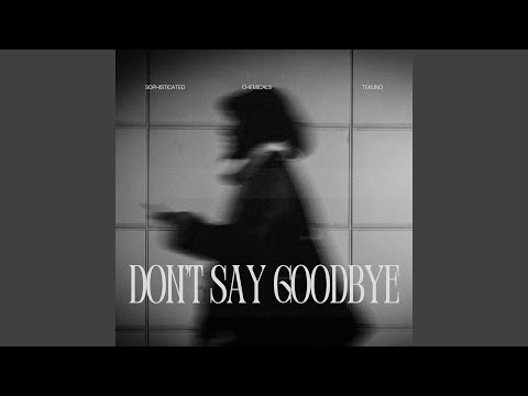 Don't Say Goodbye