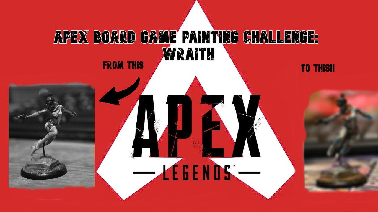 Hype for Apex - Painting Wraith (Apex legends Board Game)