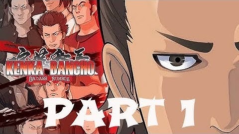 Kenka Bancho: Badass Rumble Walkthrough Gameplay Part 1 - No Commentary (PSP)