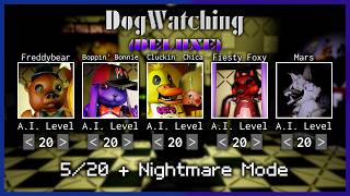 DogWatching DELUXE - 5/20 MODE + NIGHTMARE MODE [MAX MODE]