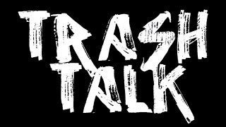 TRASH TALK-Intro/Walking Disease (Omaha, NE) July 2013