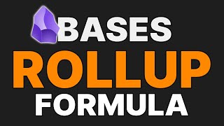 Hidden Rollup Formula In Obsidian Bases