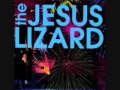 the jesus lizard - (fly) on (the wall) 7