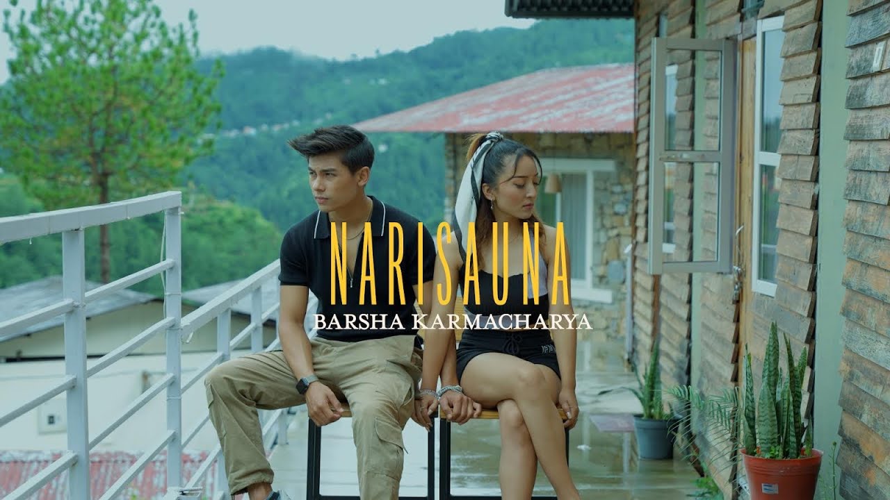 Narisauna   Barsha Karmacharya  Official Music Video  2023