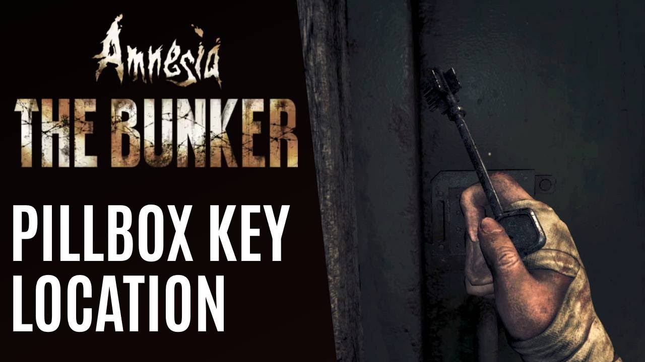 Pillbox Key Location Chapel Location Amnesia The Bunker YouTube