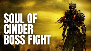 Soul of Cinder Boss Fight | Dark Souls 3 (No Commentary)
