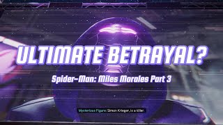 Ultimate Betrayal? || Spider-Man: Miles Morales Part 3