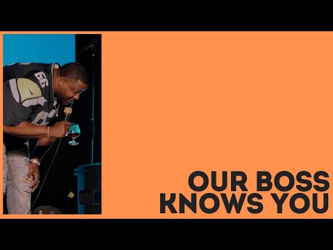 Our Boss Know's You