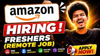 Amazon Hiring Freshers Apply Now