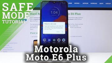 How to Enable Safe Mode in Motorola Moto E6 Plus - Enter / Quit Safe Mode