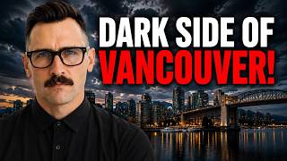 The TOP Reasons People REGRET Moving to Vancouver BC