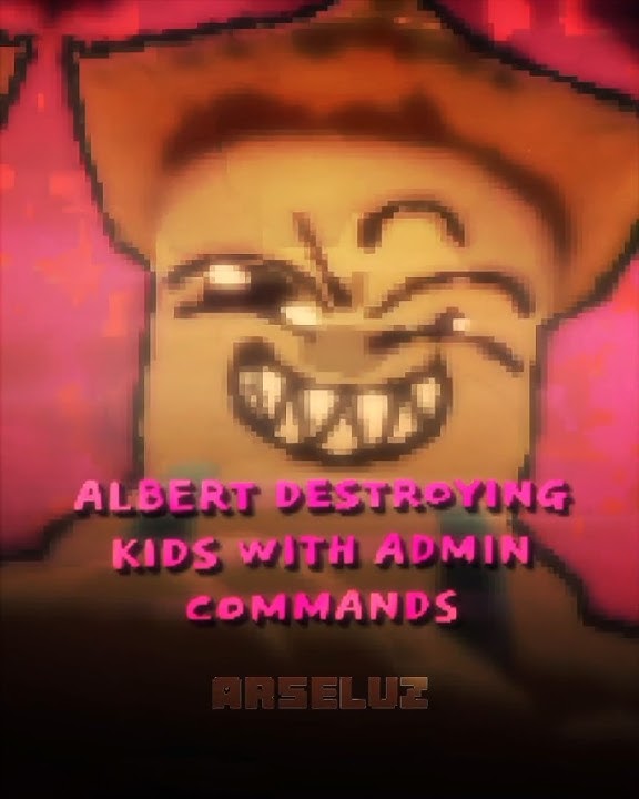 Albert admin commands #roblox #edit #memes #animation #robloxedit #shorts #fyp #anime #aura #manga