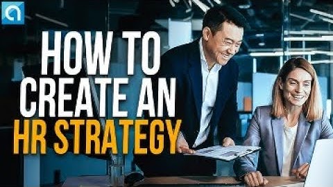 How to Create an HR Strategy
