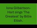 The Greatest by Billie Eilish cover (Iona Gilbertson-Hart