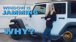 The Window on My Jeep Wrangler won't roll all the way down. WHY?! What a pain!