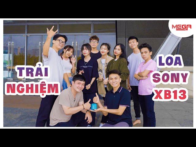 Review Loa SONY XB 13 - Bay mọi lúc, Chill mọi nơi | MEGA Technology | Danangbois